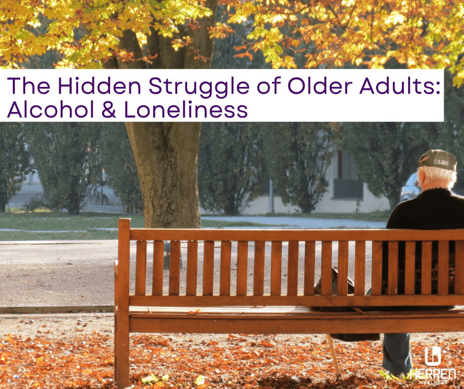 The Hidden Struggle of Older Adults: Alcohol & Loneliness