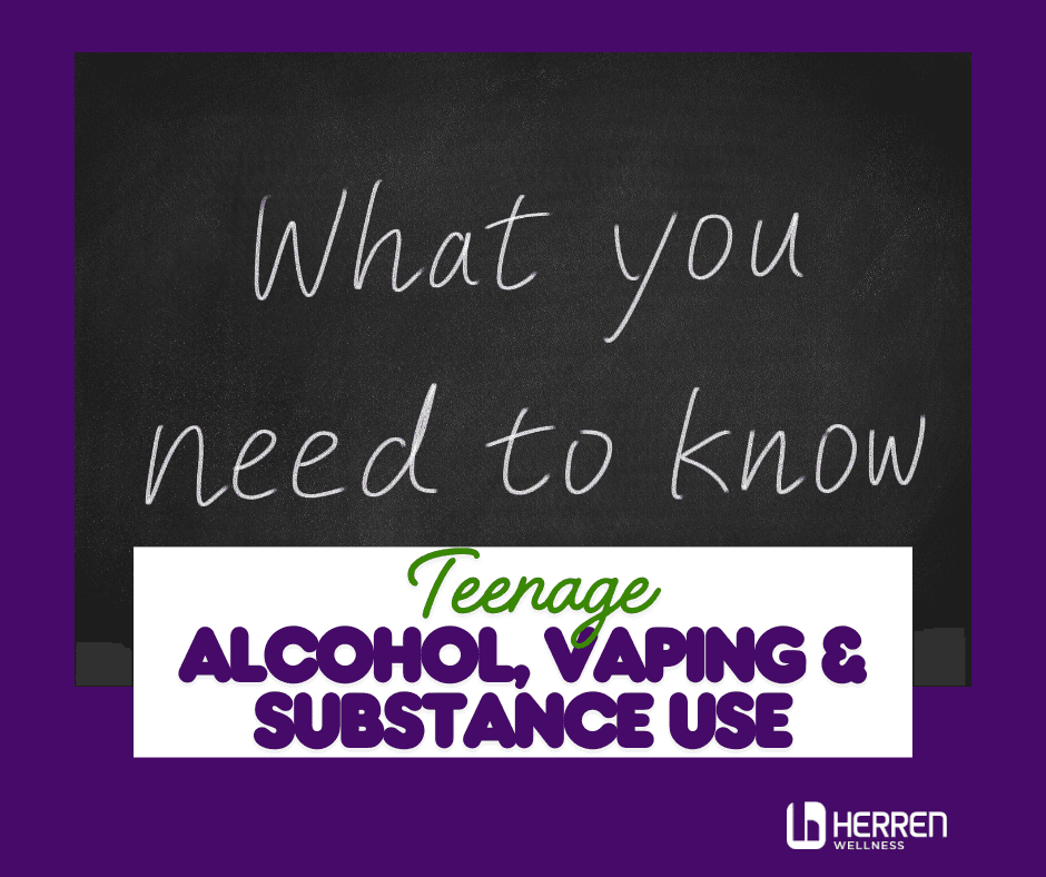 Teenage Alcohol, Vaping, and Substances: What You Need to Know