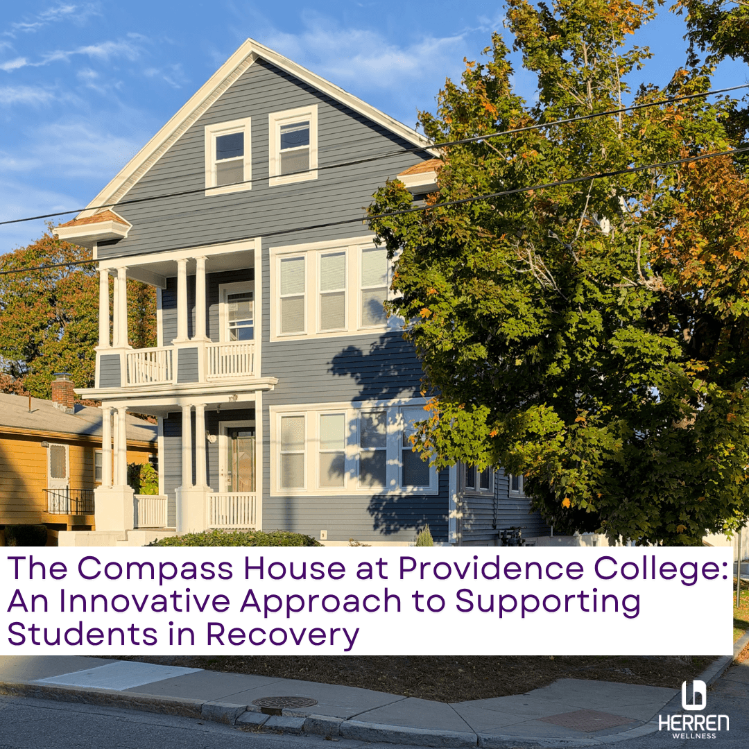 The Compass House at Providence College: An Innovative Approach to Supporting Students in Recovery