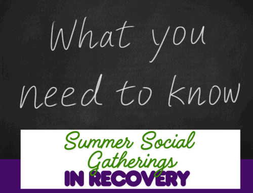Summer Social Gatherings in Recovery: What You Need to Know